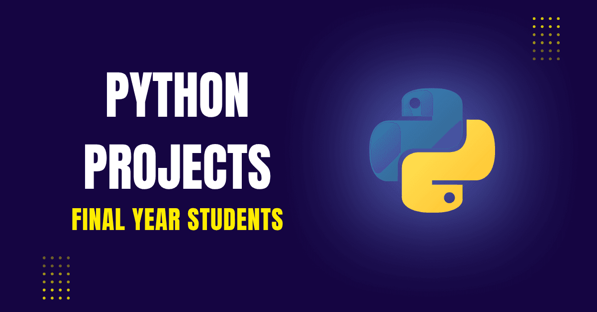 Python projects for final year students in Pune – Innovative AI, ML, IoT project ideas.