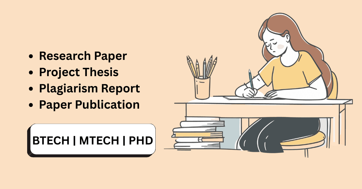 Research paper writing service in Pune for BTech, MTech and PhD students