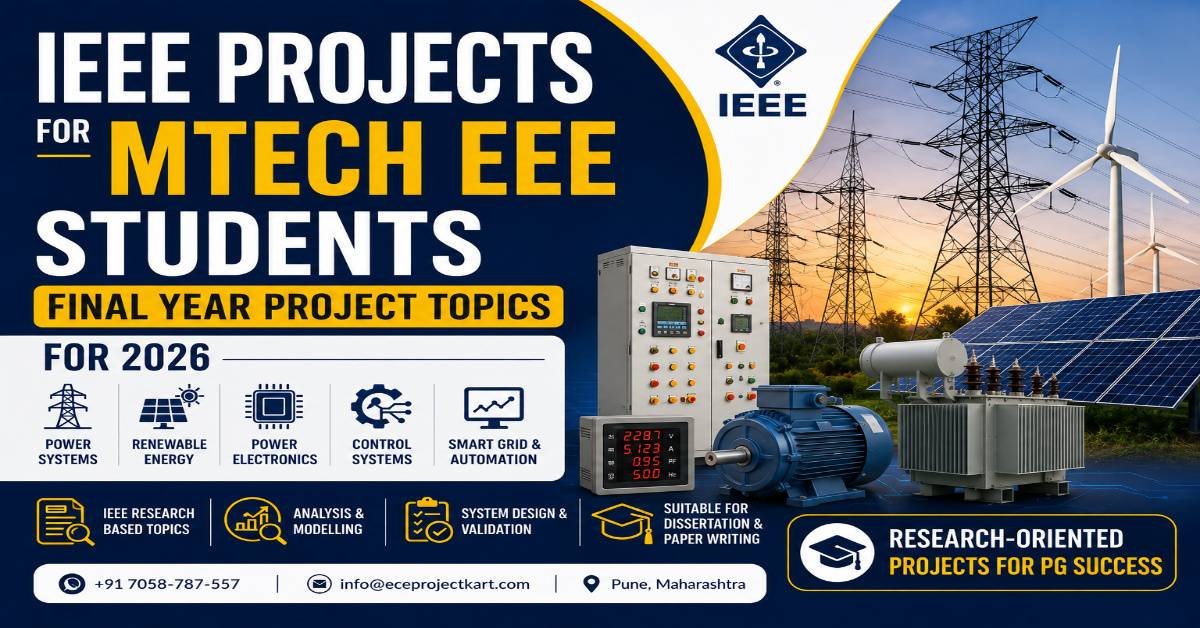 IEEE Projects for MTech EEE Students – Final Year Project Topics 2026