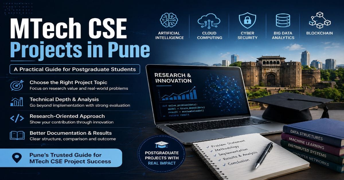 MTech CSE projects in Pune for postgraduate students with research and technical depth
